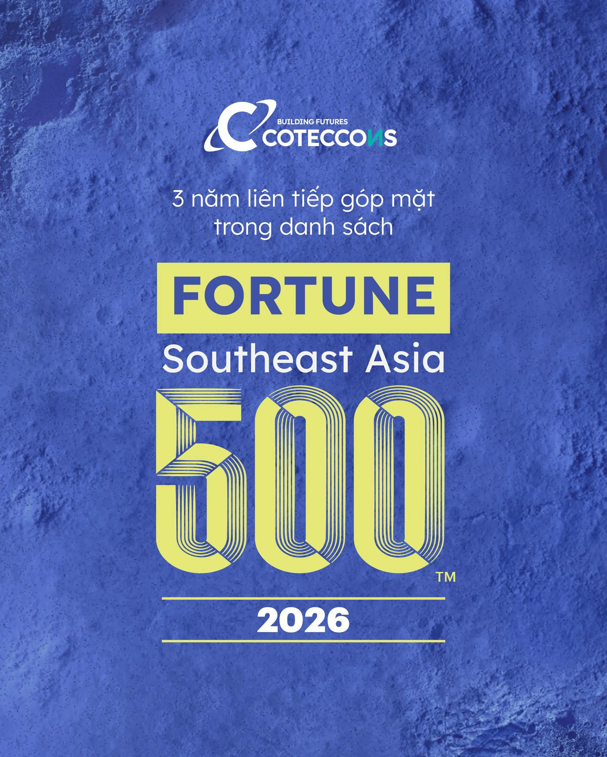 COTECCONS CONTINUES RISE ON FORTUNE SOUTHEAST ASIA 500, ANCHORING FOUNDATION FOR QUALITY GROWTH PHASE